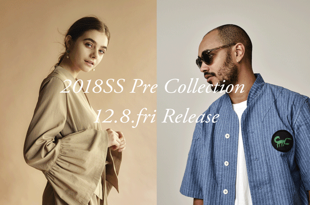 2018SS Pre Collection 12.8(fri) Release