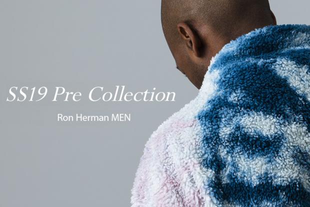 Ron Herman Men 2019ss Pre Collection 
12.7(Fri) New Arrival