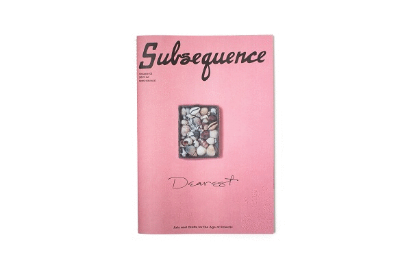 NEW MAGAZINE 「Subsequence」by CUBISM 
3.1(fri)@Sendagaya / Futakotamagawa