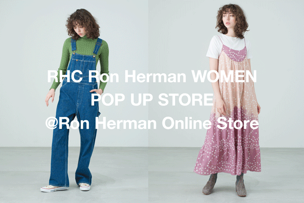 RHC Ron Herman Women 20FW Collection POP UP STORE 
@Ron Herman Online Store