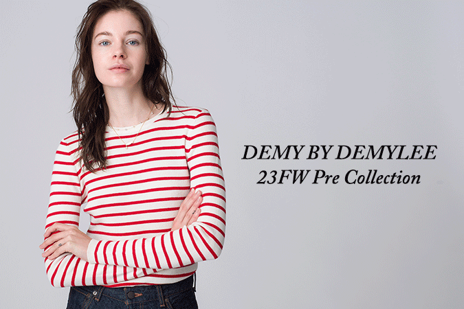 DEMY BY DEMYLEE 23FW Pre Collection New Release
