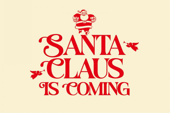 Santa Claus is Coming！