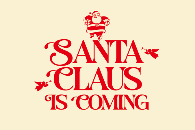 Santa Claus is Coming！