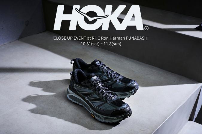 HOKA® Special Close Up Event ｜RHC Ron Herman FUNABASHI 1st Anniversary 10.31 (sat) ~ 11.8(sun)