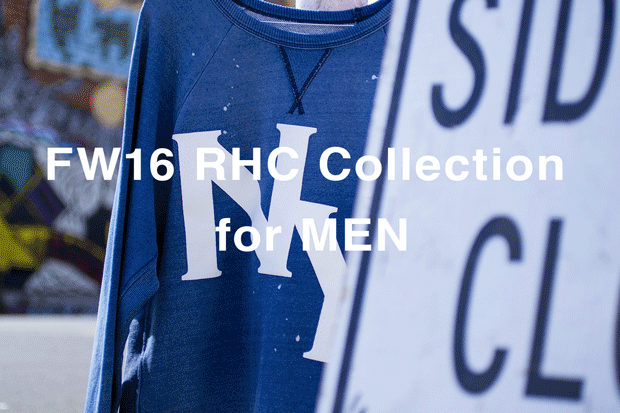 2016FW RHC Ron Herman Collection for Men
8.13(sat) New Release