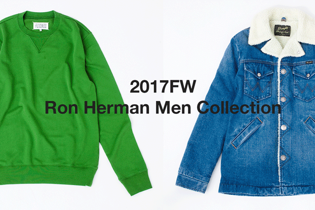2017FW Ron Herman Collection for Men　8.11(fri)New Release 